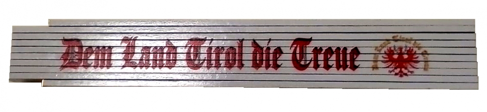 Bild 1 von Zollstock 2 m<br>Dem Land TIrol die Treue<br>weiss
